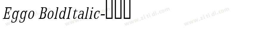 Eggo BoldItalic字体转换